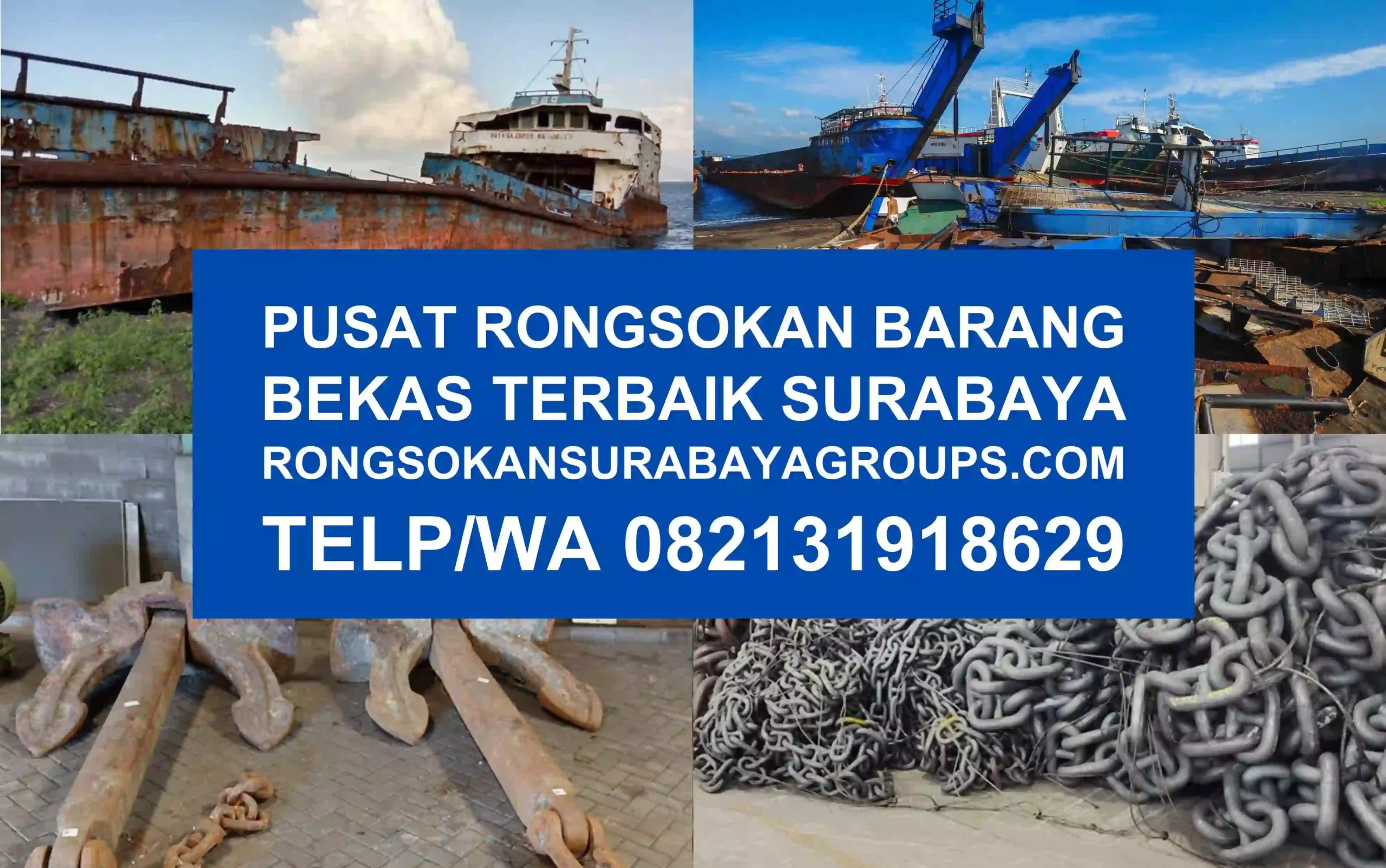 pusat jual beli rongsok kapal besi tua logam rantai jangkar bekas surabaya jakarta bali